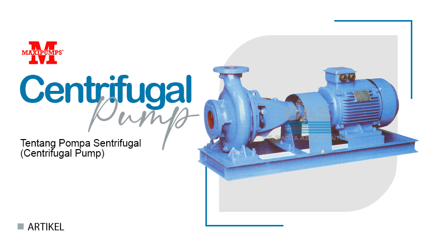 Tentang Pompa Sentrifugal (Centrifugal Pump)
